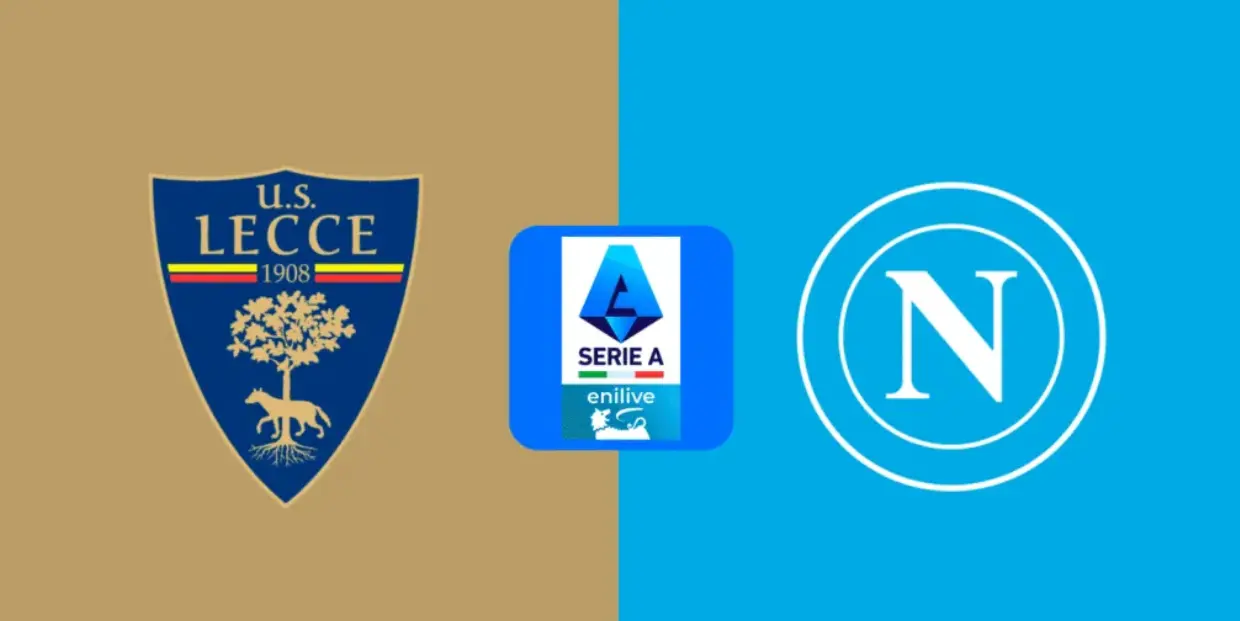 Serie A : Lecce VS Napoli Prediction & Betting Tips